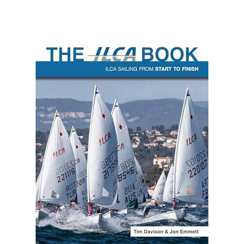 The ILCA Book by Jon Emmett Paperback Book