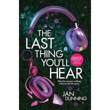 The Last Thing Youll Hear by Jan Dunning Paperback Book