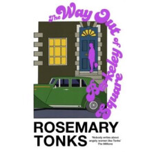 The Way Out of Berkeley Square by Rosemary Tonks Paperback Book