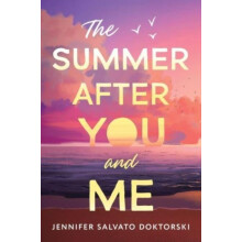 The Summer After You and Me by Jennifer Doktorski Paperback Book