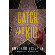 Catch and Kill by Melissa B. Robinson Paperback Book