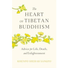 The Heart of Tibetan Buddhism by Khenpo Sherab Sangpo Paperback Book