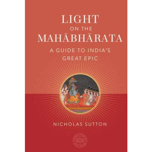 Light on the Mahabharata by Nicholas Sutton Hardcover Book