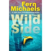 The Wild Side by Fern Michaels Hardcover Book