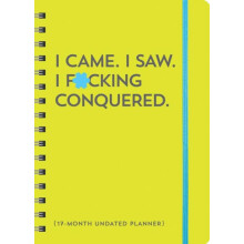 I Came. I Saw. I Fcking Conquered. Undated Planner by Sourcebooks Othe