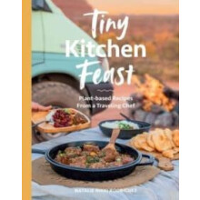 Tiny Kitchen Feast by Natalie Rodriguez Paperback Book