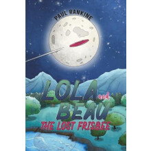 Lola and Beau The Lost Frisbee by Paul Rankine Paperback Book