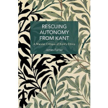 Rescuing Autonomy from Kant by James Furner Paperback Book