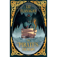 The Pirates Dragon by Liz Flanagan Paperback Book