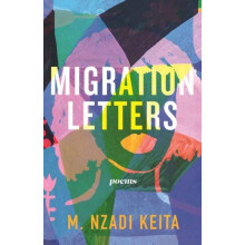 Migration Letters by M. Nzadi Keita Paperback Book