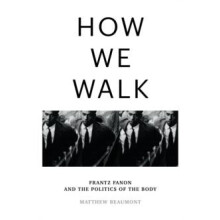 How We Walk by Matthew Beaumont Hardcover Book