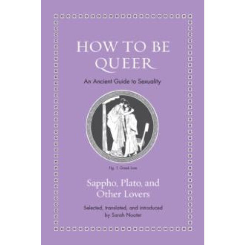 How to Be Queer by Sappho Hardcover Book