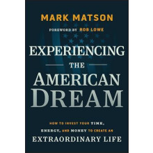 Experiencing The American Dream by Mark Matson Hardcover Book