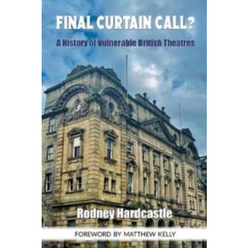 Final Curtain Call by Rodney Hardcastle Paperback Book