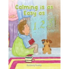 Calming Is as Easy as 1 2 3 by Kimberly Siroky Paperback Book