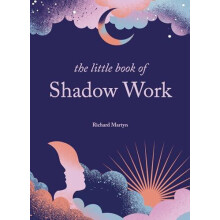 The Little Book of Shadow Work by Richard Martyn Hardcover Book