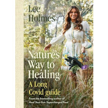 Natures Way to Healing by Lee Holmes Paperback Book
