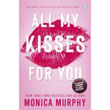 All My Kisses for You by Monica Murphy Paperback Book