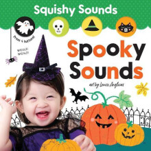 Squishy Sounds Spooky Sounds by Louise Anglicas Other Book