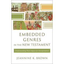 Embedded Genres in the New Testament by Jeannine K. Brown Paperback Bo