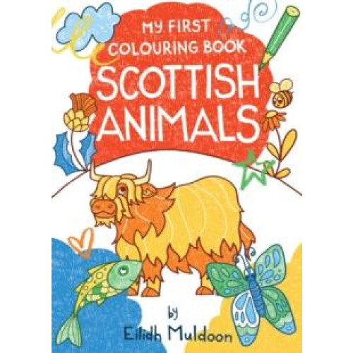 My First Colouring Book Scottish Animals by Eilidh Muldoon Paperback B