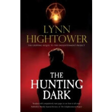 The Hunting Dark by Lynn Hightower Hardcover Book