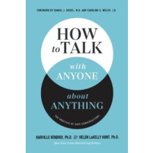 How to Talk with Anyone about Anything by Helen LaKelly Hunt Hardcover