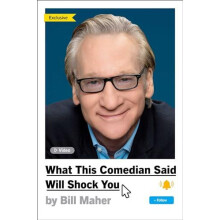 What This Comedian Said Will Shock You by Bill Maher Hardcover Book