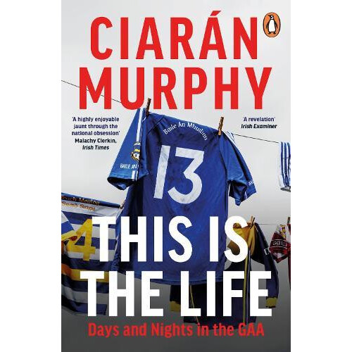 This is the Life by Ciaran Murphy Paperback Book
