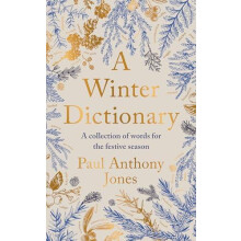 A Winter Dictionary by Paul Anthony Jones Hardcover Book
