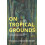 On Tropical Grounds by FranciscoJ. Hernandez Adrian Paperback Book 1