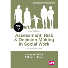 Assessment Risk and Decision Making in Social Work by Brian J. Taylor