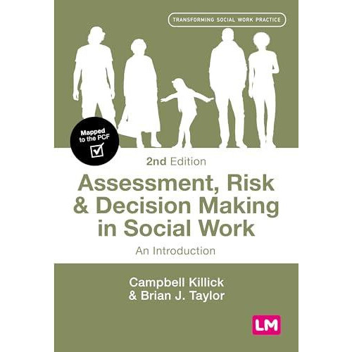 Assessment Risk and Decision Making in Social Work by Brian J. Taylor
