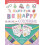 Have Fun Be Happy by Igloo Books Ltd Paperback Book 1