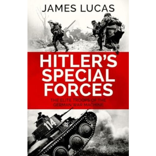 Hitlers Special Forces by James Lucas Paperback Book