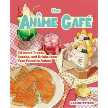 The Anime Cafe by Nadine Estero Hardcover Book