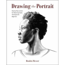 Drawing the Portrait by Braden Messer Paperback Book