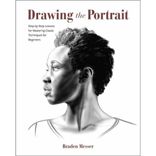 Drawing the Portrait by Braden Messer Paperback Book