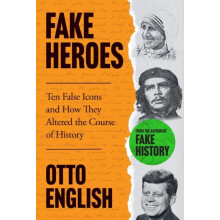 Fake Heroes by Otto English Paperback Book