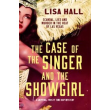 The Case of the Singer and the Showgirl by Lisa Hall Paperback Book