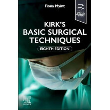 Kirks Basic Surgical Techniques by Myint Fiona Consultant in Vascular