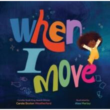 When I Move by Carole Boston Weatherford Hardcover Book