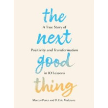 The Next Good Thing by D. Eric Maikranz Paperback Book