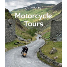 Ultimate Motorcycle Tours by Grant Roff Paperback Book