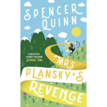 Mrs Planskys Revenge by Spencer Quinn Paperback Book