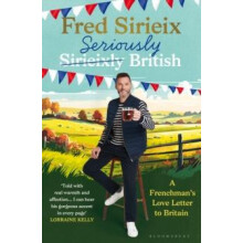 Seriously British by Fred Sirieix Hardcover Book