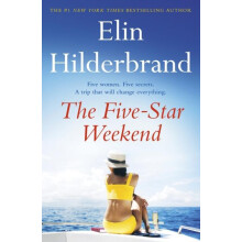 The FiveStar Weekend by Elin Hilderbrand Paperback Book