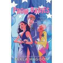 Prom Babies by Kekla Magoon Hardcover Book