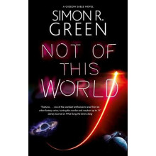 Not of This World by Simon R. Green Hardcover Book