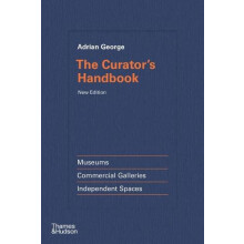 The Curators Handbook by Adrian George Hardcover Book